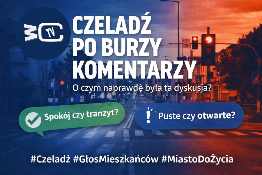 📍 Czeladź po burzy komentarzy.
