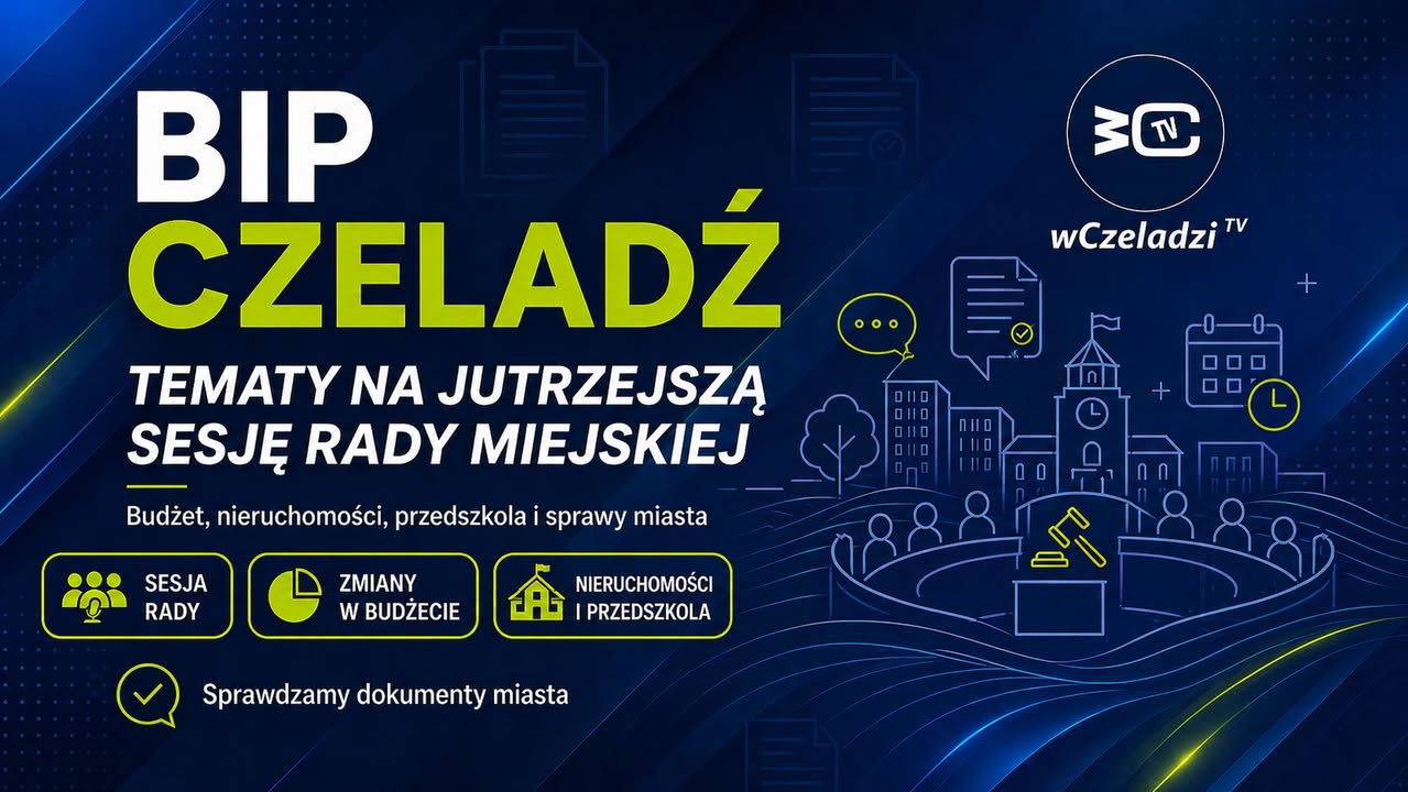 📣 **JUTRO XXVI SESJA RADY MIEJSKIEJ W CZELADZI.