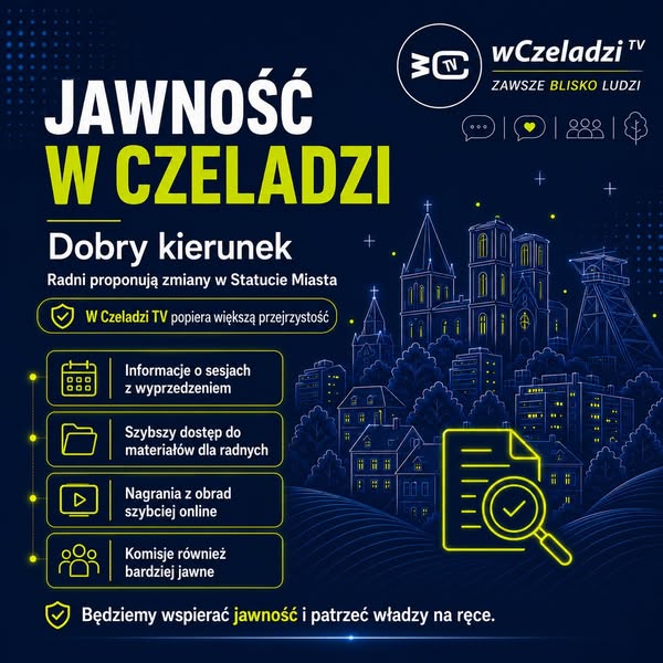 🟦 JAWNOŚĆ W CZELADZI? TO DOBRY KIERUNEK 👏
